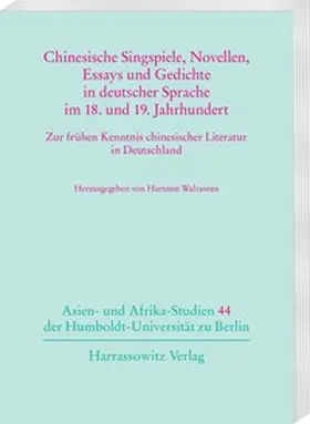 Walravens |  Chinesische Singspiele, Novellen, Essays und Gedichte in deutscher Sprache im 18. und 19. Jahrhundert | eBook | Sack Fachmedien