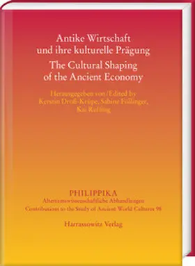 Droß-Krüpe / Föllinger / Ruffing |  Antike Wirtschaft und ihre kulturelle Prägung - The Cultural Shaping of the Ancient Economy | eBook | Sack Fachmedien