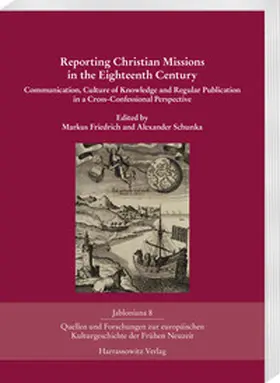 Friedrich / Schunka |  Reporting Christian Missions in the Eighteenth Century | eBook | Sack Fachmedien