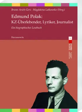 Arich-Gerz / Latkowska |  Edmund Polak: KZ-Überlebender, Lyriker, Journalist | eBook | Sack Fachmedien