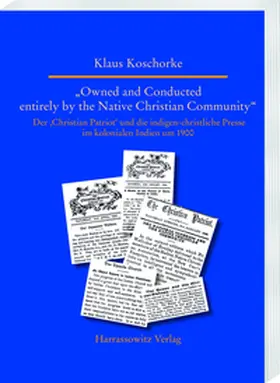 Koschorke |  "Owned and Conducted entirely by the Native Christian Community" | eBook | Sack Fachmedien