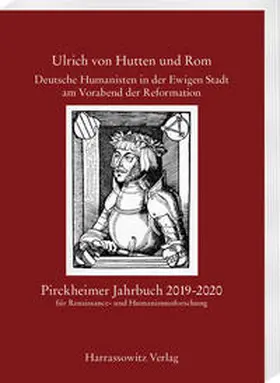 Fuchs / Litz |  Pirckheimer Jahrbuch 33 (2019-2020): Ulrich von Hutten und Rom. Deutsche Humanisten in der Ewigen Stadt am Vorabend der Reformation | eBook | Sack Fachmedien