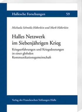 Schmölz-Häberlein / Häberlein |  Halles Netzwerk im Siebenjährigen Krieg | eBook | Sack Fachmedien