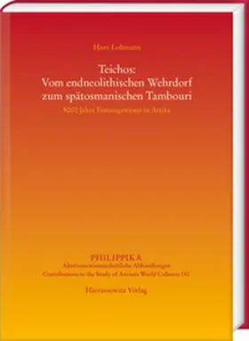 Lohmann |  Teichos: Vom endneolithischen Wehrdorf zum spätosmanischen Tambouri | eBook | Sack Fachmedien