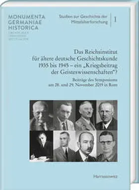 Mentzel-Reuters / Hartmann / Baumeister |  Das Reichsinstitut für ältere deutsche Geschichtskunde 1935 bis 1945 – ein „Kriegsbeitrag der Geisteswissenschaften?“ | eBook | Sack Fachmedien