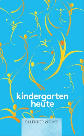  kindergarten heute kalender 2021/22 | Sonstiges |  Sack Fachmedien