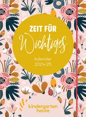  kindergarten heute kalender 2024/25 | Buch |  Sack Fachmedien