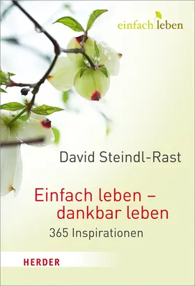 Steindl-Rast / Walter |  Einfach leben - dankbar leben | Buch |  Sack Fachmedien