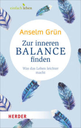 Grün / Walter |  Zur inneren Balance finden | Buch |  Sack Fachmedien