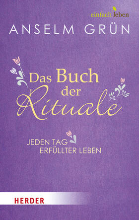 Grün / Walter |  Das Buch der Rituale | Buch |  Sack Fachmedien