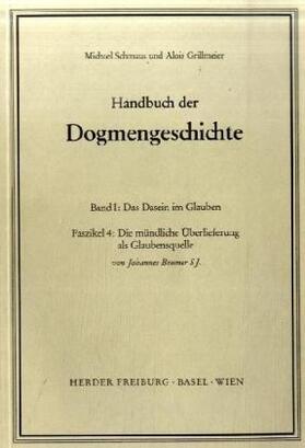 Beumer / Schmaus / Grillmeier |  Mündliche Überlieferung als Glaubensquelle | Buch |  Sack Fachmedien