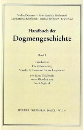 Waldenfels / Scheffczyk / Schmaus | Die Offenbarung | Buch | 978-3-451-00728-6 | sack.de