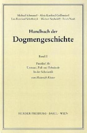 Köster / Schmaus / Grillmeier |  Urstand, Fall und Erbsünde. In der Scholastik | Buch |  Sack Fachmedien