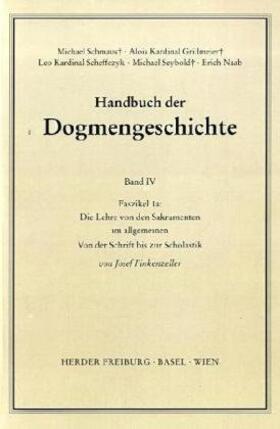 Finkenzeller |  Handbuch der Dogmengeschichte, IV/1a | Buch |  Sack Fachmedien