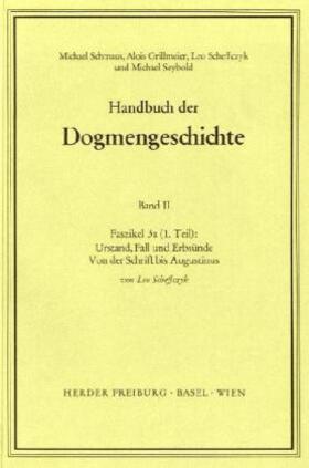 Scheffczyk / Schmaus / Grillmeier |  Urstand, Fall und Erbsünde. Von der Schrift bis Augustinus | Buch |  Sack Fachmedien