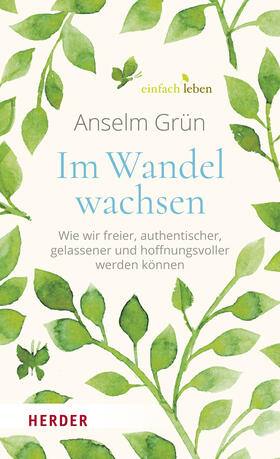 Grün / Walter |  Im Wandel wachsen | Buch |  Sack Fachmedien