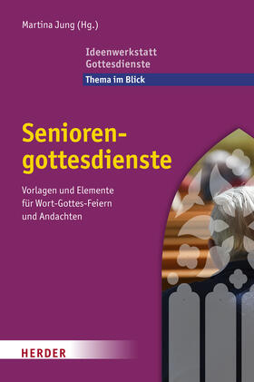 Jung |  Seniorengottesdienste | Buch |  Sack Fachmedien