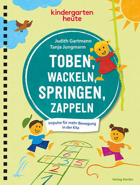 Gartmann / Jungmann |  Toben, wackeln, springen, zappeln | Buch |  Sack Fachmedien