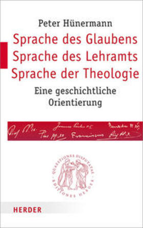 Hünermann |  Sprache des Glaubens - Sprache des Lehramts - Sprache der Theologie | Buch |  Sack Fachmedien