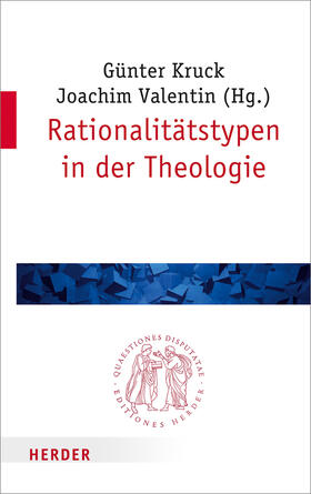 Valentin / Kruck | Rationalitätstypen in der Theologie | Buch | 978-3-451-02285-2 | sack.de