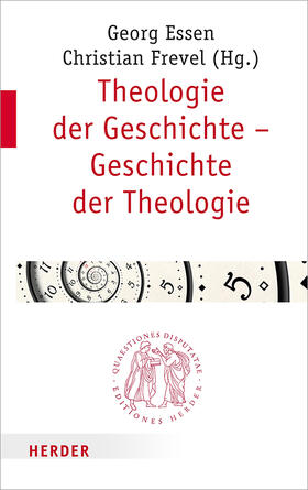 Essen / Frevel |  Theologie der Geschichte – Geschichte der Theologie | Buch |  Sack Fachmedien