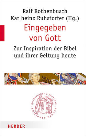 Rothenbusch / Ruhstorfer | Eingegeben von Gott | Buch | 978-3-451-02296-8 | sack.de