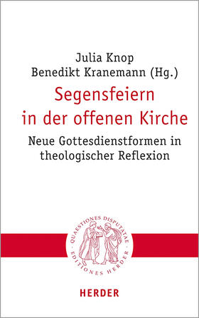 Knop / Kranemann / Hieke |  Segensfeiern in der offenen Kirche | Buch |  Sack Fachmedien
