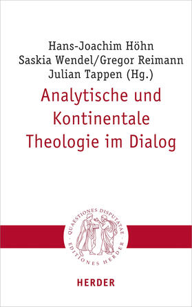 Höhn / Wendel / Reimann |  Analytische und Kontinentale Theologie im Dialog | Buch |  Sack Fachmedien