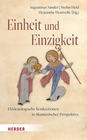 Heid / Sander / Destivelle |  Einheit und Einzigkeit | Buch |  Sack Fachmedien