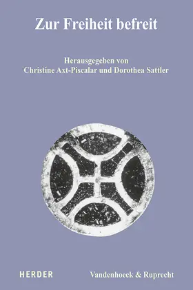 Sattler / Axt-Piscalar |  Zur Freiheit befreit | Buch |  Sack Fachmedien