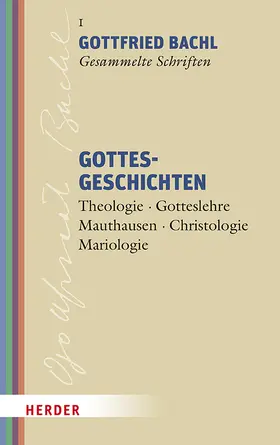 Bachl / Achleitner / Halbmayr | Gottesgeschichten | Buch | 978-3-451-02431-3 | sack.de