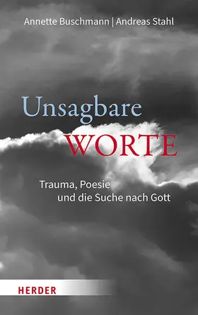 Buschmann / Stahl |  Unsagbare Worte | Buch |  Sack Fachmedien