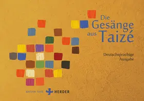  Die Gesänge aus Taizé | Buch |  Sack Fachmedien