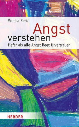 Renz |  Angst verstehen | Buch |  Sack Fachmedien