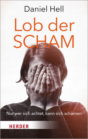 Hell |  Hell, D: Lob der Scham | Buch |  Sack Fachmedien