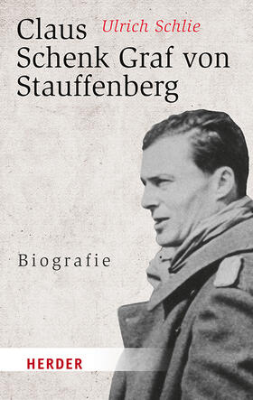 Schlie |  Claus Schenk Graf von Stauffenberg | Buch |  Sack Fachmedien