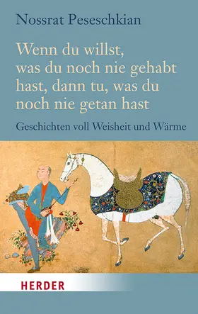 Peseschkian |  Wenn du willst, was du noch nie gehabt hast, dann tu, was du noch nie getan hast | Buch |  Sack Fachmedien