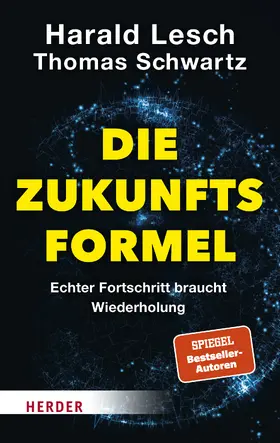 Lesch / Schwartz / Biallowons |  Die Zukunftsformel | Buch |  Sack Fachmedien