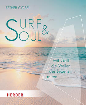 Göbel |  Göbel, E: Surf & Soul | Buch |  Sack Fachmedien