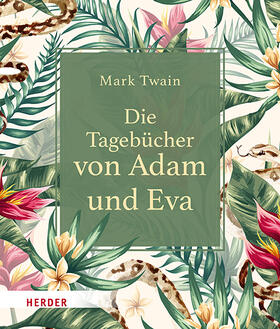 Twain |  Die Tagebücher von Adam und Eva | Buch |  Sack Fachmedien