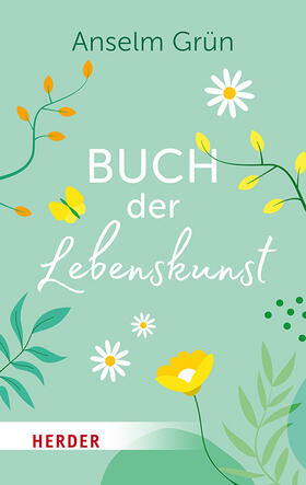 Grün / Lichtenauer |  Buch der Lebenskunst | Buch |  Sack Fachmedien