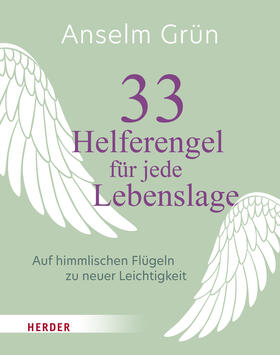 Grün / Walter / Lichtenauer |  33 Helferengel für jede Lebenslage | Buch |  Sack Fachmedien