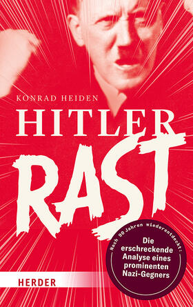Heiden / Kellerhoff |  Hitler rast | Buch |  Sack Fachmedien