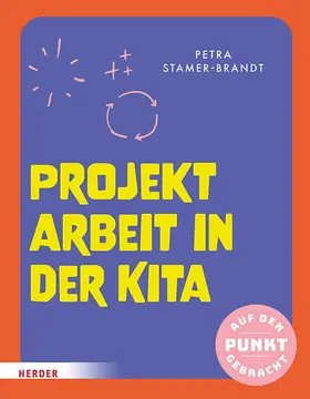 Stamer-Brandt | Projektarbeit in der Kita | Buch | 978-3-451-03543-2 | sack.de