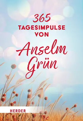 Grün / Walter |  365 Tagesimpulse von Anselm Grün | Buch |  Sack Fachmedien