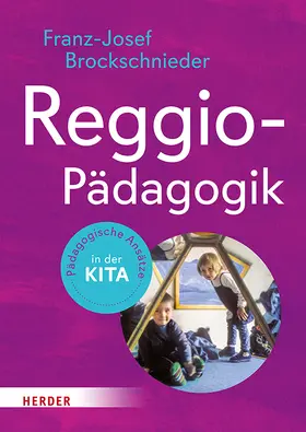 Ullrich / Brockschnieder |  Reggio-Pädagogik | Buch |  Sack Fachmedien
