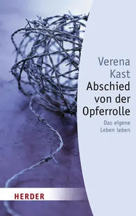 Kast |  Abschied von der Opferrolle | Buch |  Sack Fachmedien