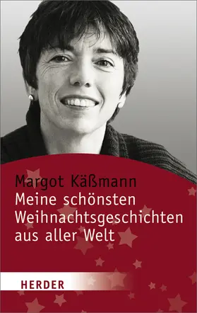 Käßmann |  Meine schönsten Weihnachtsgeschichten aus aller Welt | Buch |  Sack Fachmedien