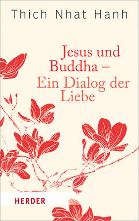  Jesus und Buddha - Ein Dialog der Liebe | Buch |  Sack Fachmedien