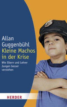 Guggenbühl |  Kleine Machos in der Krise | Buch |  Sack Fachmedien